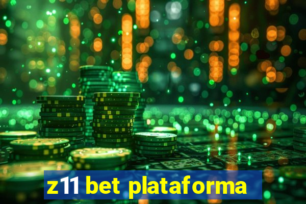 z11 bet plataforma